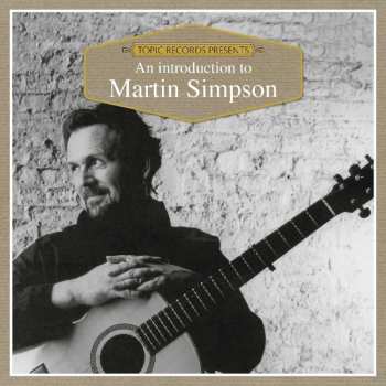 CD Martin Simpson: An Introduction To Martin Simpson 524606