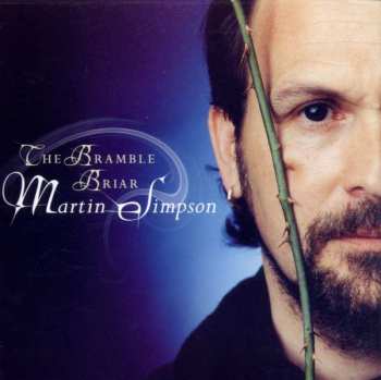 Album Martin Simpson: The Bramble Briar