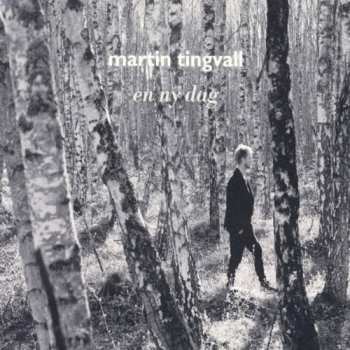 CD Martin Tingvall: En Ny Dag 11138