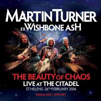 Album Martin Turner: The Beauty Of Chaos: Live At The Citadel