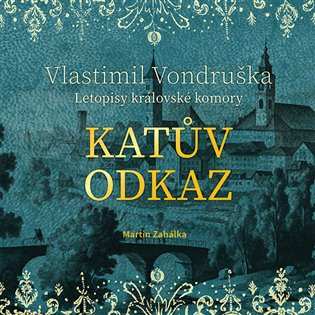 Album Martin Zahálka: Vondruška: Katův Odkaz - Letopisy Královské Komory