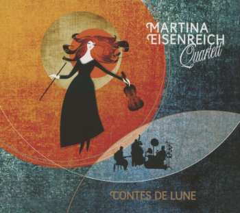 CD Martina Eisenreich Quartett: Contes De Lune 445931