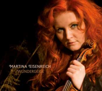 Album Martina Eisenreich: Wundergeige