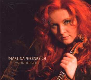 CD Martina Eisenreich: Wundergeige 514922