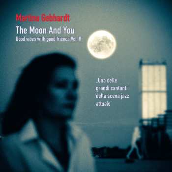 Album Martina Gebhardt: The Moon And You