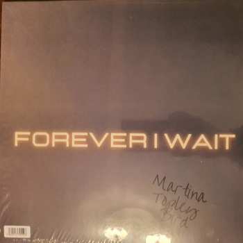 LP Martina Topley-Bird: Forever I Wait LTD | DLX | CLR 418920