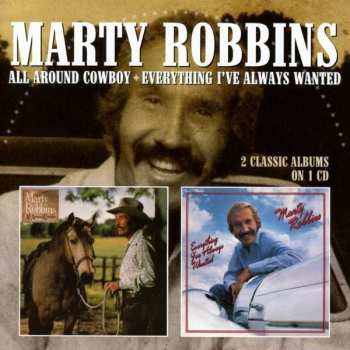 Album Marty Robbins: All Around Cowboy / Everything I've Always Wanted