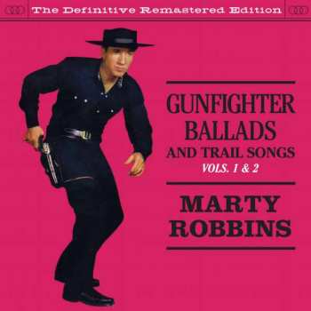 Album Marty Robbins: Gunfighter Ballads And Trail Songs plus More Gunfighter Ballads  And Trail Songs