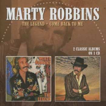 CD Marty Robbins: The Legend / Come Back To Me 434053