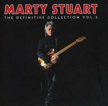 Album Marty Stuart: The Definitive Collection Vol.2