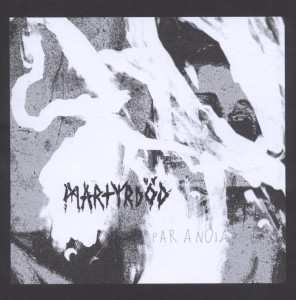 Album Martyrdöd: Paranoia