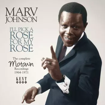 I'll Pick A Rose For My Rose: The Complete Motown Recordings 1964-1971