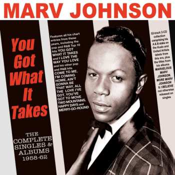 Marv Johnson: You Got What It Takes: The Complete Singles & Albums