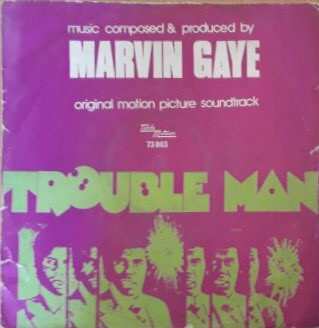 Album Marvin Gaye: Trouble Man (Original Motion Picture Soundtrack)