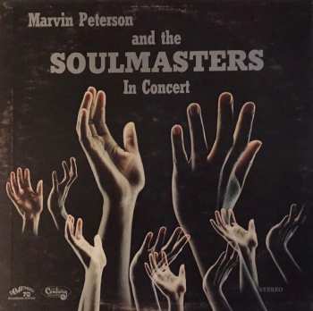 Album Hannibal Marvin Peterson: Marvin Peterson And The Soulmasters In Concert