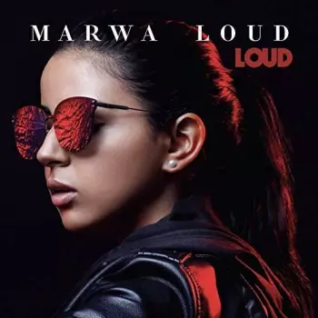Marwa Loud: Loud