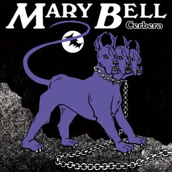 Album Mary Bell: Cerbero