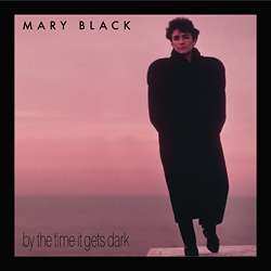 LP Mary Black: By The Time It Gets Dark 419314