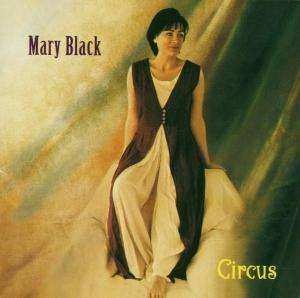 Album Mary Black: Circus
