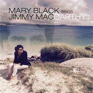 Album Mary Black: Mary Black Sings Jimmy MacCarthy