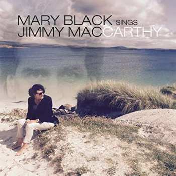 CD Mary Black: Mary Black Sings Jimmy MacCarthy 530975