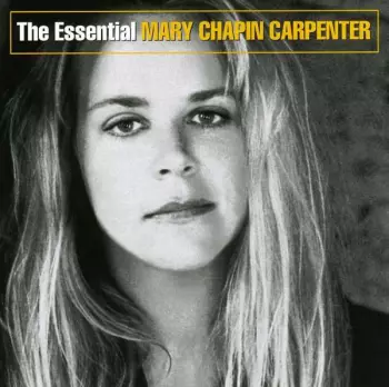 The Essential Mary Chapin Carpenter