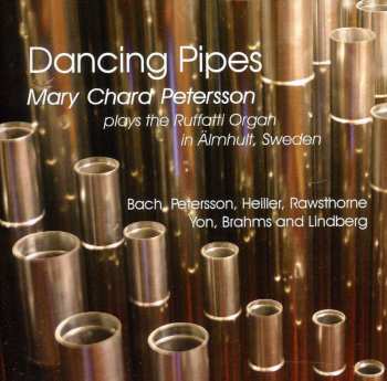 CD Mary Chard Petersson: Dancing Pipes 477498