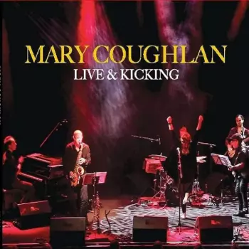 Mary Coughlan: Live & Kicking