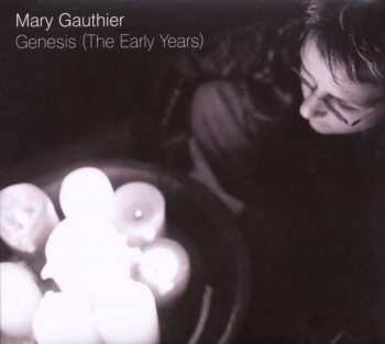 Album Mary Gauthier: Genesis (The Early Years)