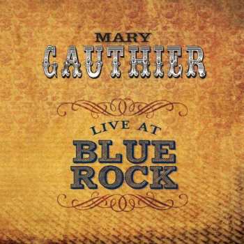 Album Mary Gauthier: Live At Blue Rock