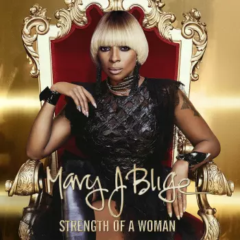 Mary J. Blige: Strength Of A Woman