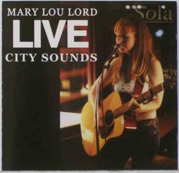 Album Mary Lou Lord: Live City Sounds