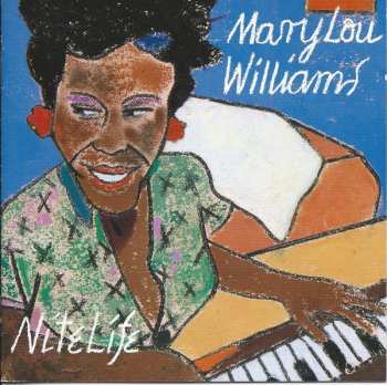 Album Mary Lou Williams: Nite Life