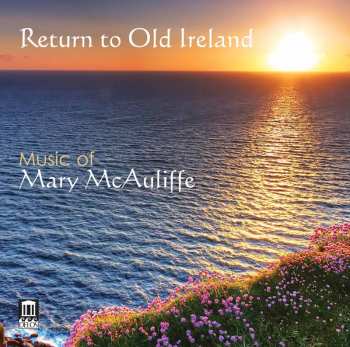 Album Mary S. McAuliffe: Return To Old Ireland