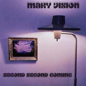 Album Mary Vision: Second Coming Soon