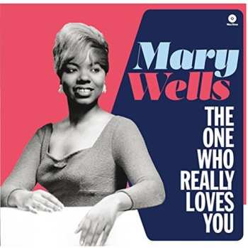 LP Mary Wells: The One Who Really Loves You LTD