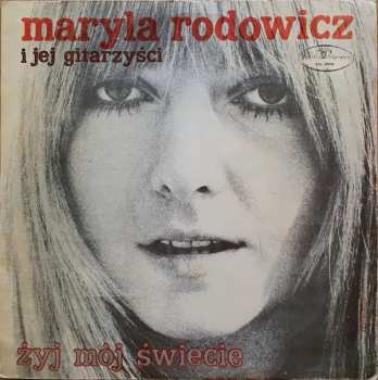 LP Maryla Rodowicz I Jej Gitarzyści: Żyj Mój Świecie 178039