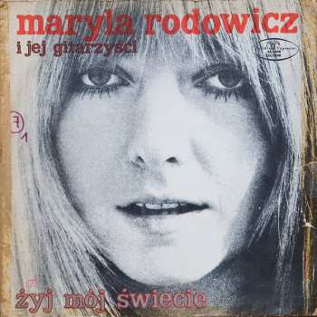 LP Maryla Rodowicz I Jej Gitarzyści: Żyj Mój Świecie CLR 434005