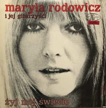 LP Maryla Rodowicz I Jej Gitarzyści: Żyj Mój Świecie 125962