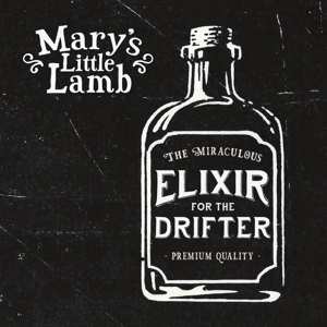 Album Mary's Little Lamb: Elixir For The Drifter