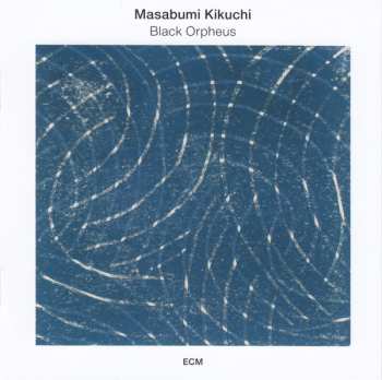 CD Masabumi Kikuchi: Black Orpheus 286560