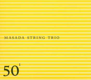 Album Masada String Trio: 50¹