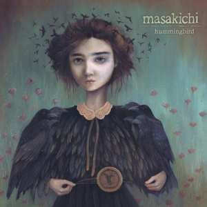 Album Masakichi: Hummingbird