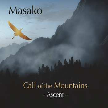 Album Masako: Call Of The Mountains: Ascent