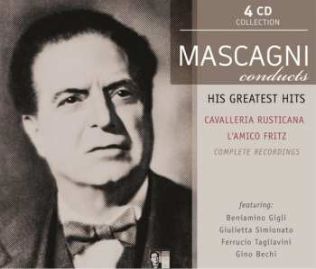 Album Pietro Mascagni: Conducts His Greatest Operas: Cavalleria Rusticana, L'amico Fritz