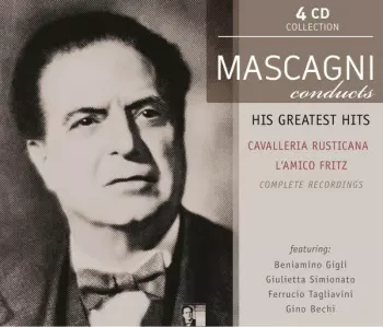 Conducts His Greatest Operas: Cavalleria Rusticana, L'amico Fritz