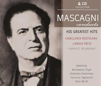 4CD Pietro Mascagni: Conducts His Greatest Operas: Cavalleria Rusticana, L'amico Fritz 447790