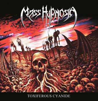 Album Mass Hypnosia: Toxiferous Cyanide 
