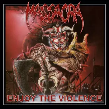 Massacra: Enjoy The Violence