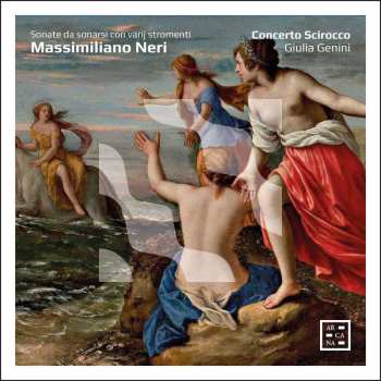 Massimiliano Neri: Sonate Da Sonari Con Varij Stromenti